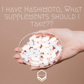 Hashimoto disease supplements and support pills